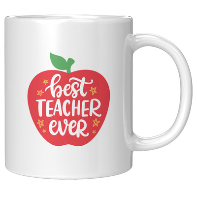 Best Teacher Ever Ceramic Mug 11 oz White