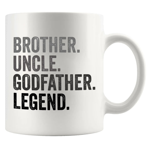 Brother. Uncle. Godfather. Legend. Ceramic Mug 11 oz White - Panvola