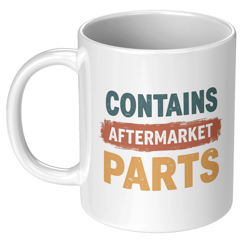 Contains Aftermarket Parts Ceramic Mug 11 oz White - Panvola