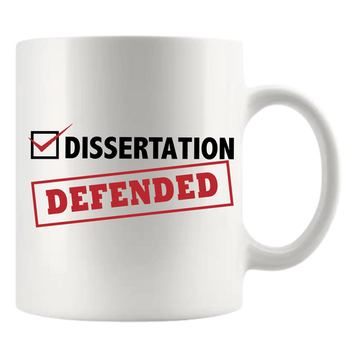 Dissertation Defended Ceramic Mug 11 oz White - Panvola