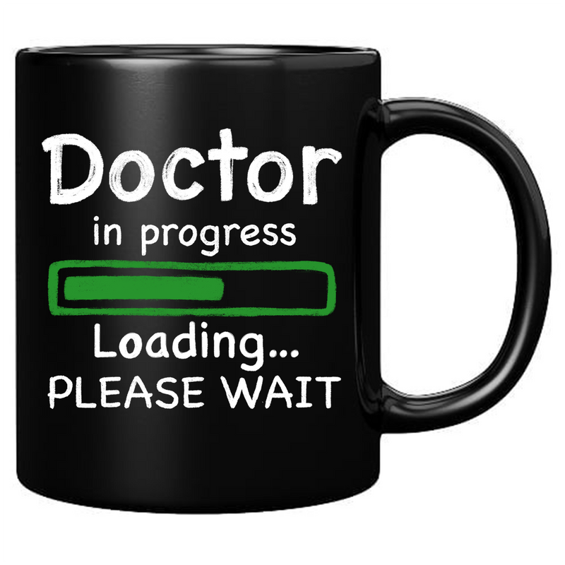 Doctor in Progress Loading Ceramic Mug 11 oz Black