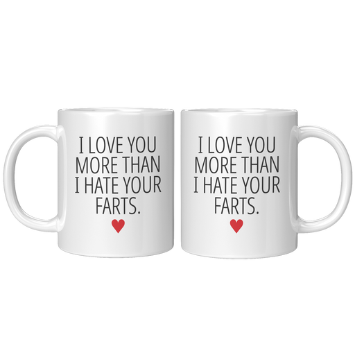 Draft_I_Love_You_More_Than_I_Hate_Your_F_11oz_White_FrontBack_Mockup.png_16079887
