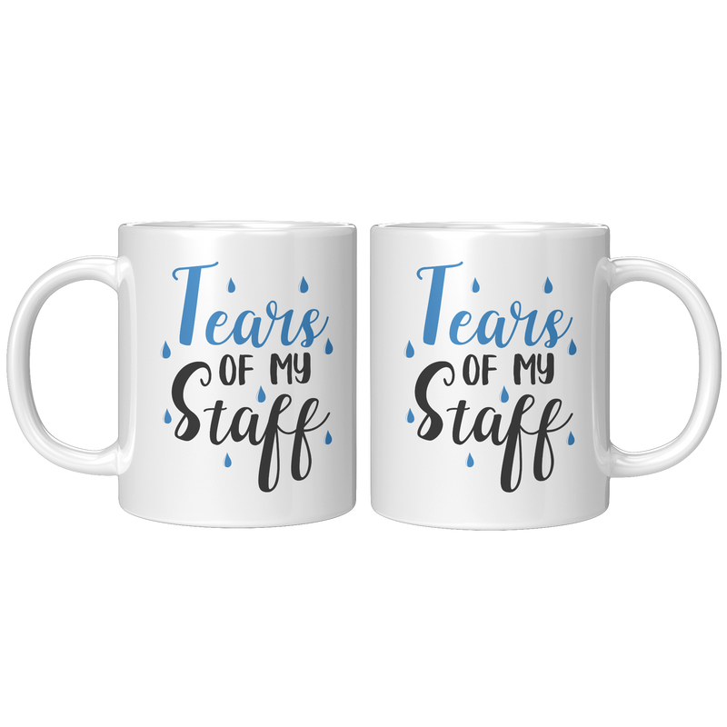 Draft_Tears_of_My_Staff_11oz_White_FrontBack_Mockup.png