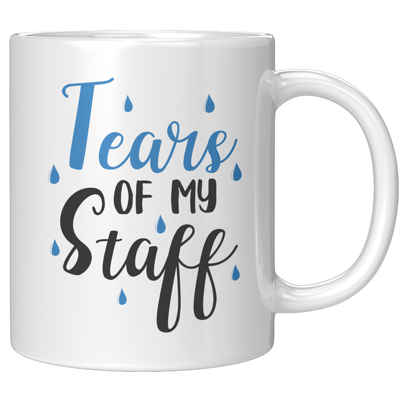 Draft_Tears_of_My_Staff_11oz_White_RH_Mockup.png