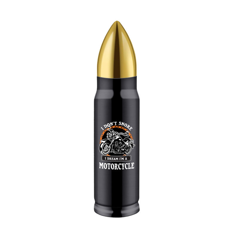 I Don't Snore I Dream I'm A Motorcycle Biker Gift Bullet Tumbler 17oz Black