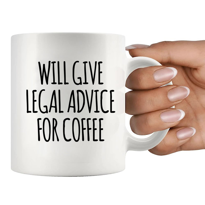 Will Give Legal Advice For Coffee Lawyer Ceramic Mug 11oz