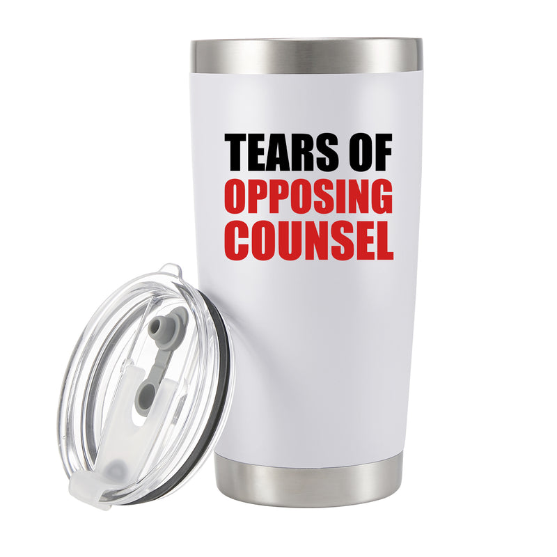 Tears of Opposing Counsel Lawyers Gift Tumbler 20oz White