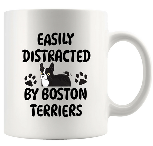 Easily Distracted By Boston Terriers Ceramic Mug 11 oz White - Panvola