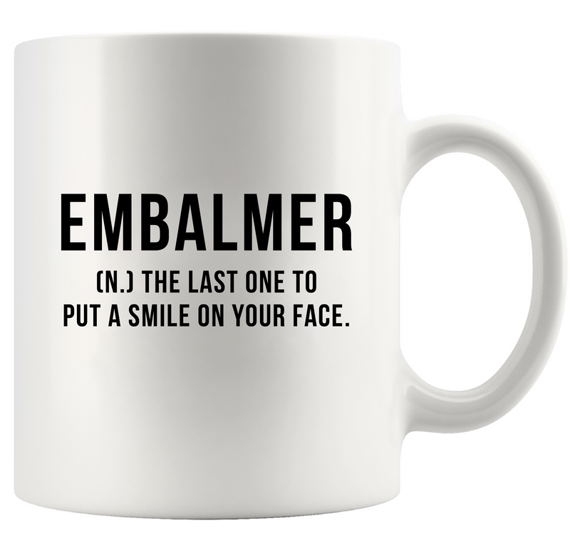 Embalmer Definition Ceramic Mug 11 oz White
