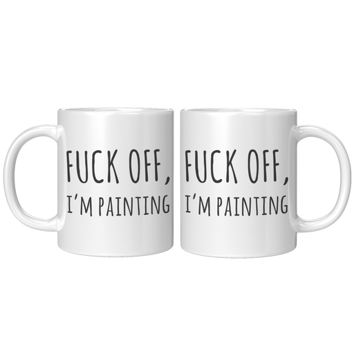 F_Off_Im_Painting_Sarcastic_Artist_A_11oz_White_FrontBack_Mockup.png_15684660