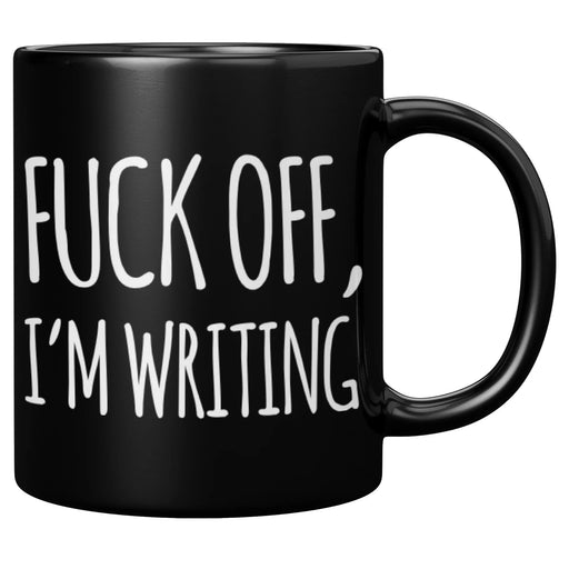 F Off I’m Writing Ceramic Mug 11 oz Black - Panvola