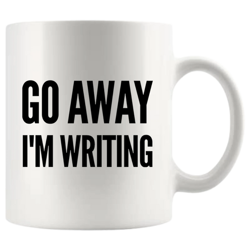 Go Away I'm Writing Ceramic Mug 11 oz White - Panvola