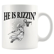 He Is Rizzin' Ceramic Mug 11 oz White - Panvola