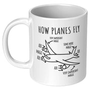 How Airplanes Fly Very Important Magic Pilot Engineer Coffee Mug 11 oz - Panvola