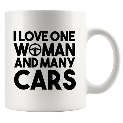 I Love One Woman And Many Cars Ceramic Mug 11 oz White