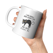 I_Am_Small_And_Sensitive_But_Also_Fight__11oz_White_LH_Model_Mockup.png_2681420