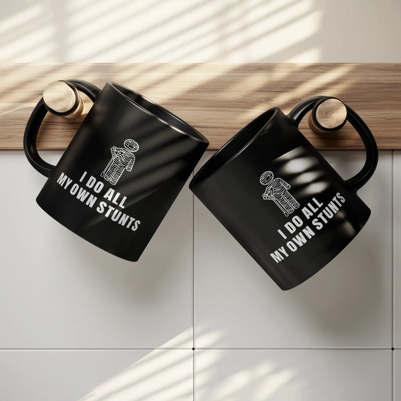 I Do All My Own Stunts Ceramic Mug 11 oz Black - Panvola