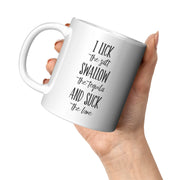 I Lick The Salt Swallow The Tequila And Suck The Lime Ceramic Mug 11 oz - Updated - Panvola