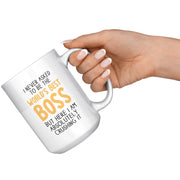 I Never Asked To Be The World's Best Boss Coffee Mug 15 oz White - Panvola
