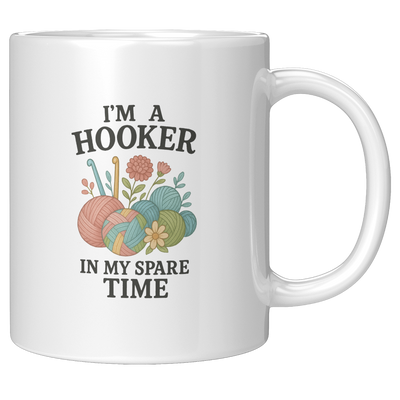 Im_A_Hooker_In_My_Spare_Time_Ceramic__11oz_White_RH_Mockup.png
