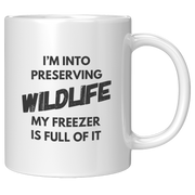 Im_Into_Preserving_Wildlife_My_Freezer__11oz_White_RH_Mockup.png_3300542