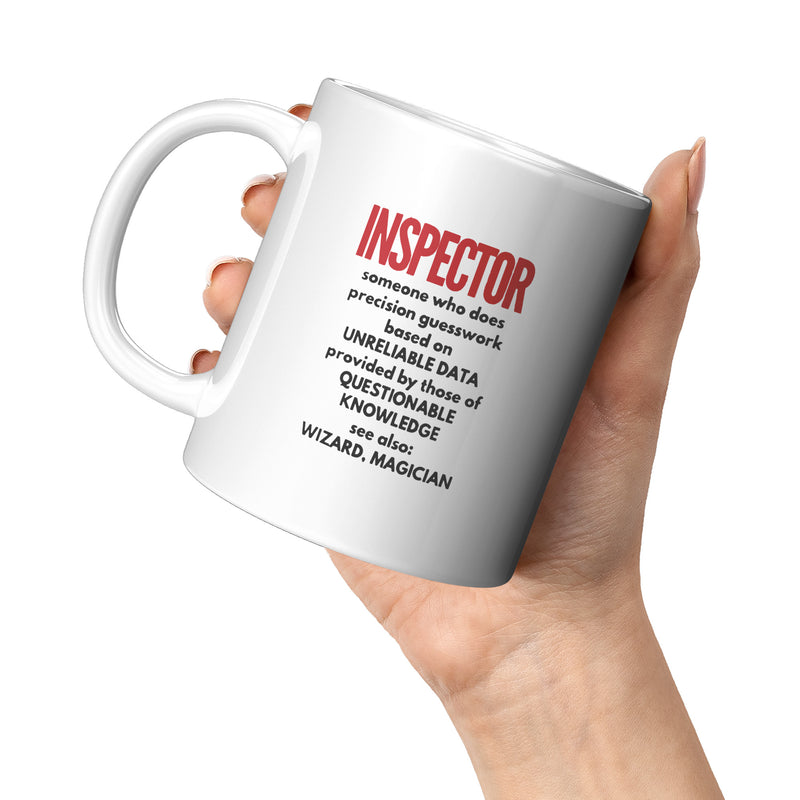 Inspector Gift - Inspector Someone Who Does Precision Guesswork Coffee Mug 11 oz