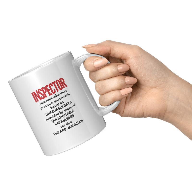 Inspector Gift - Inspector Someone Who Does Precision Guesswork Coffee Mug 11 oz