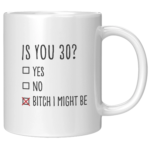 Is You 30 Ceramic Mug 11 oz White - Panvola