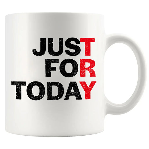 Just For Today Ceramic Mug 11 oz White - Panvola
