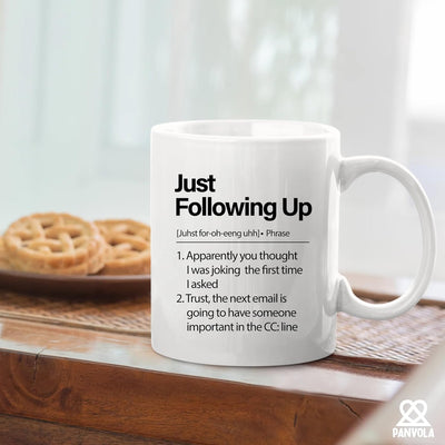 Just Following Up Definition Mug 11 oz White