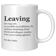 Leaving Definition Mug Coworker Gift Ceramic Mug 11 oz White - Panvola