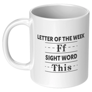 Letter Of The Week Ff Sight Word This Ceramic Mug 11 oz White - Panvola
