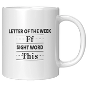 Letter Of The Week Ff Sight Word This Ceramic Mug 11 oz White - Panvola