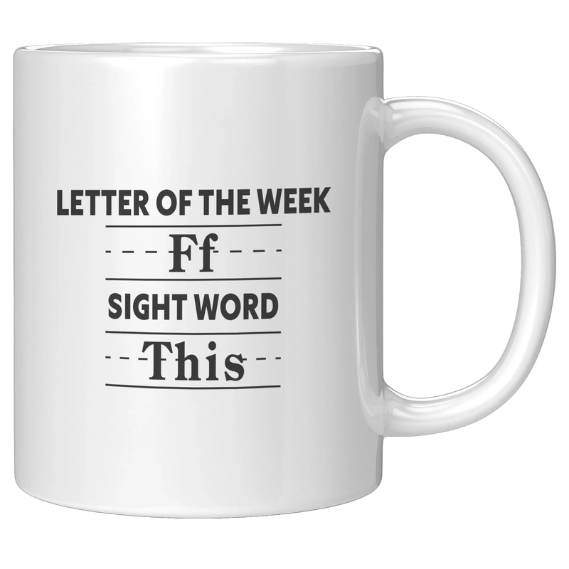 Letter Of The Week Ff Sight Word This Ceramic Mug 11 oz White - Panvola