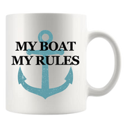 My Boat My Rules Coffee Mug 11 oz White.