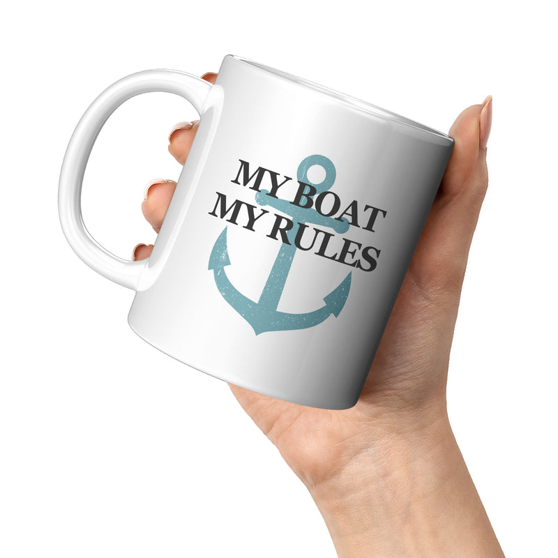 My Boat My Rules Coffee Mug 11 oz White.