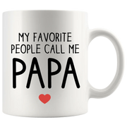 My Favorite People Call Me Papa Coffee Mug 11oz White - Panvola