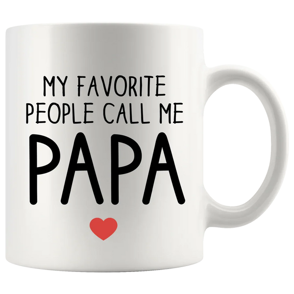 My Favorite People Call Me Papa Coffee Mug 11oz White