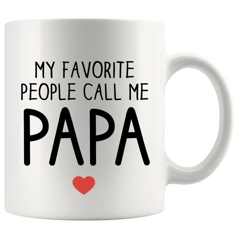 My Favorite People Call Me Papa Coffee Mug 11oz White