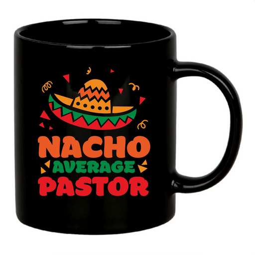Nacho Average Pastor Ceramic Mug 11 oz Black - Panvola