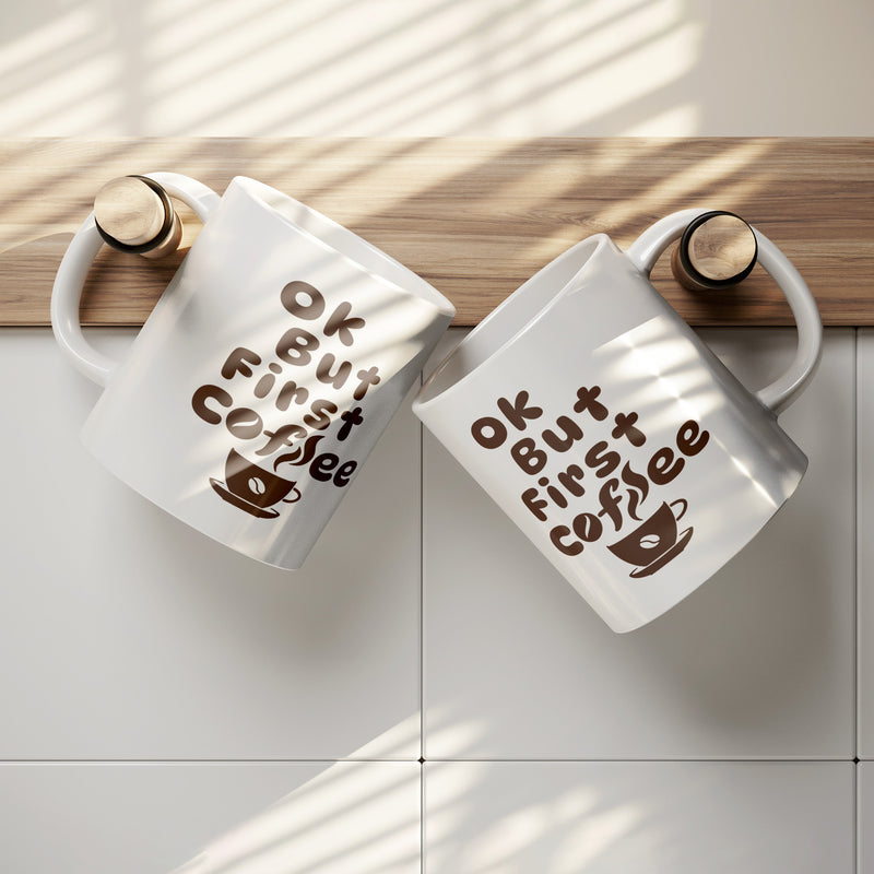 Ok But First Coffee Ceramic Mug 11 oz White