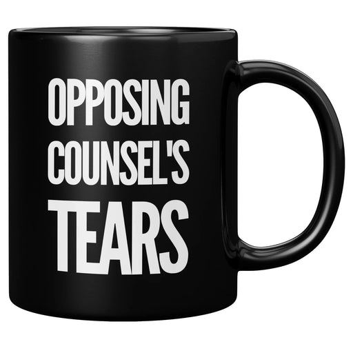 Opposing Counsel's Tears Lawyer Gift Ceramic Mug 11 oz Black - Panvola