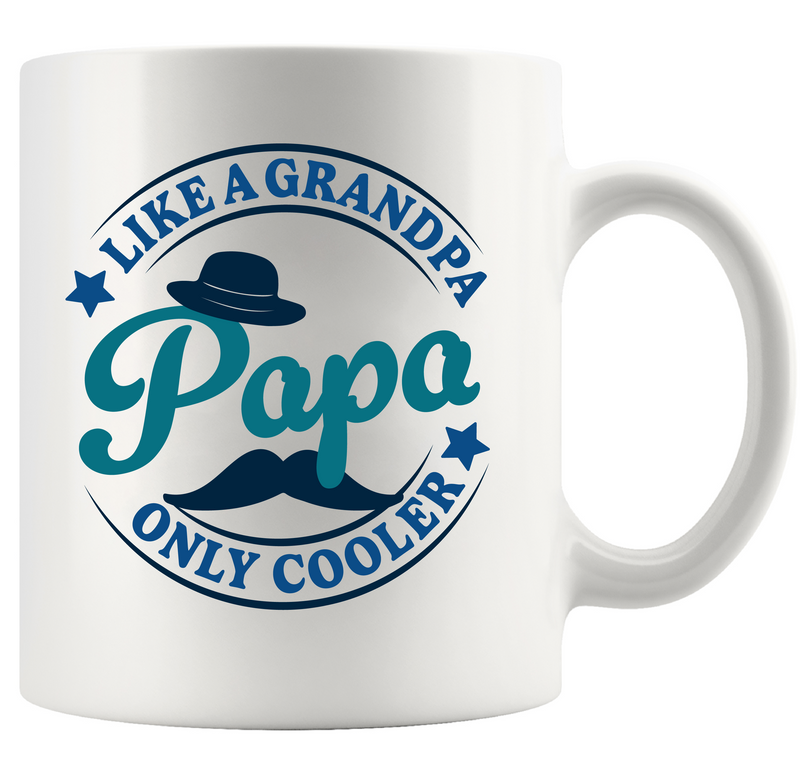 Papa Like a Grandpa Only Cooler Ceramic Mug 11 oz White