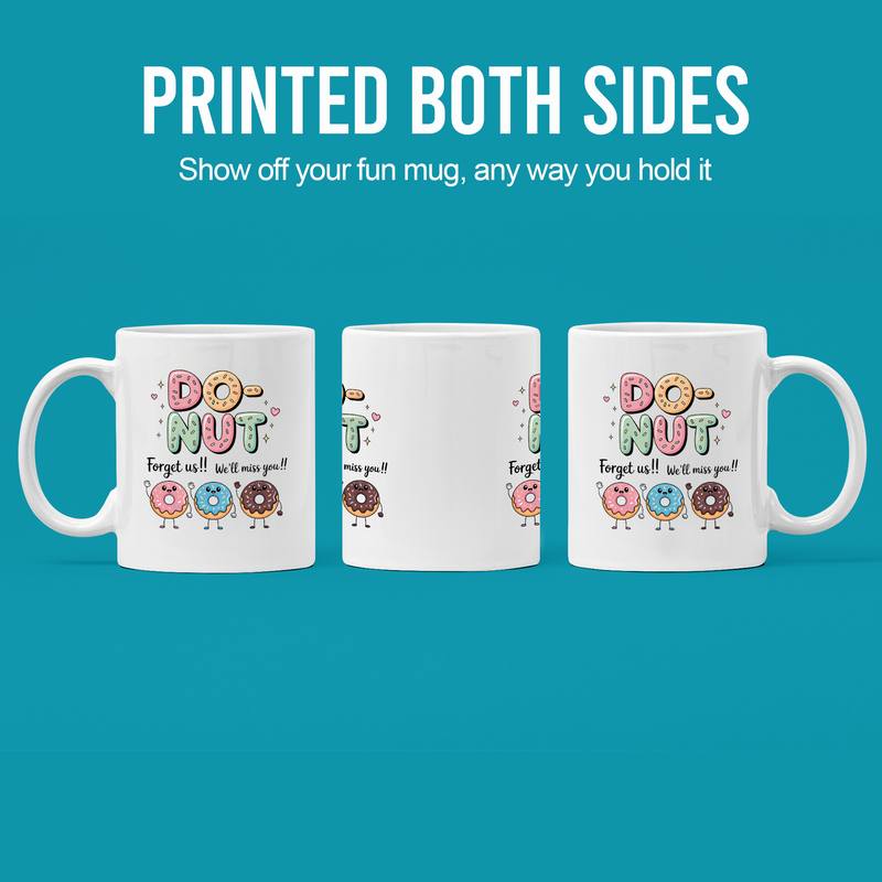 Do-Nut Forget Us Retirement Gift Ceramic Mug 11oz White