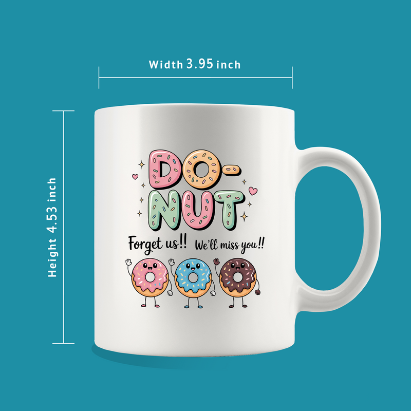 Do-Nut Forget Us Retirement Gift Ceramic Mug 11oz White