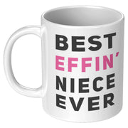 Panvola Best Effin' Niece Ever From Aunt Auntie Uncle Cousin Family Novelty Ceramic Coffee Mug White 11 oz Graduation Birthday Christmas Drinkware - Panvola