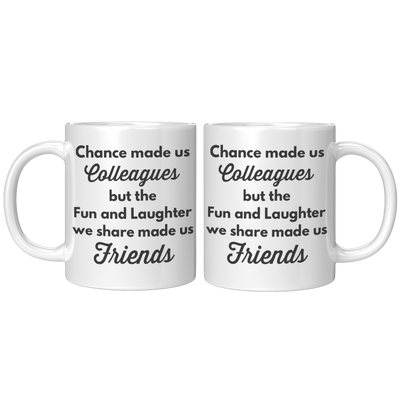 Panvola_Chance_Made_Us_Colleagues_Fun_An_11oz_White_FrontBack_Mockup.png