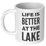 Panvola Life Is Better At The Lake Coffee Mug Gift For Lake Lovers Kayaking Boating Boat Owner's Outdoor Enthusiasts (11oz) White - Panvola