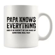 Papa Knows Everything Fathers Gift Ceramic Mug 11oz White - Panvola