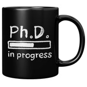 PhD in Progress Future Dr Doctor Gifts Coffee Mug 11 oz Black - Panvola